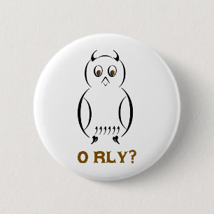 Owl O'Rly Button