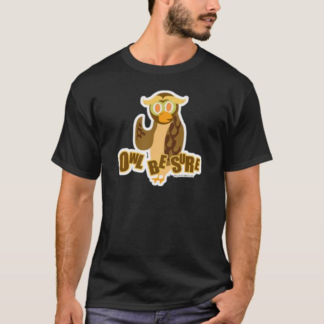 Owl Seien Sie sicher, Niedlicher Cartoon Spaß Bird T-Shirt (Vorderseite)