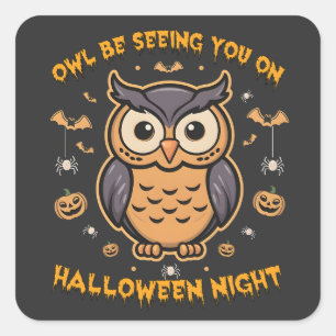 Owl sieht dich zu Halloween Night Spooky Owl Quadratischer Aufkleber