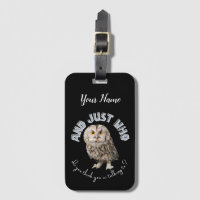 Owl: Und nur mit wem denkst du, dass du redest?