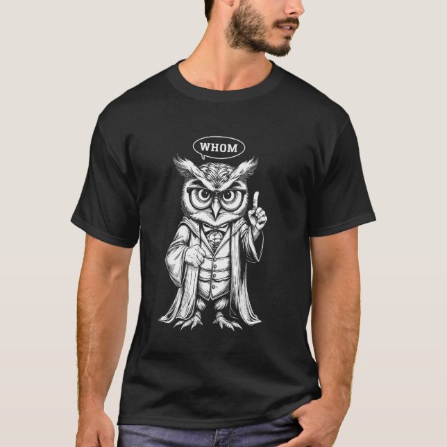 Owl Whom English Teacher Grammar Nerd Writer Autho T-Shirt (Vorderseite)
