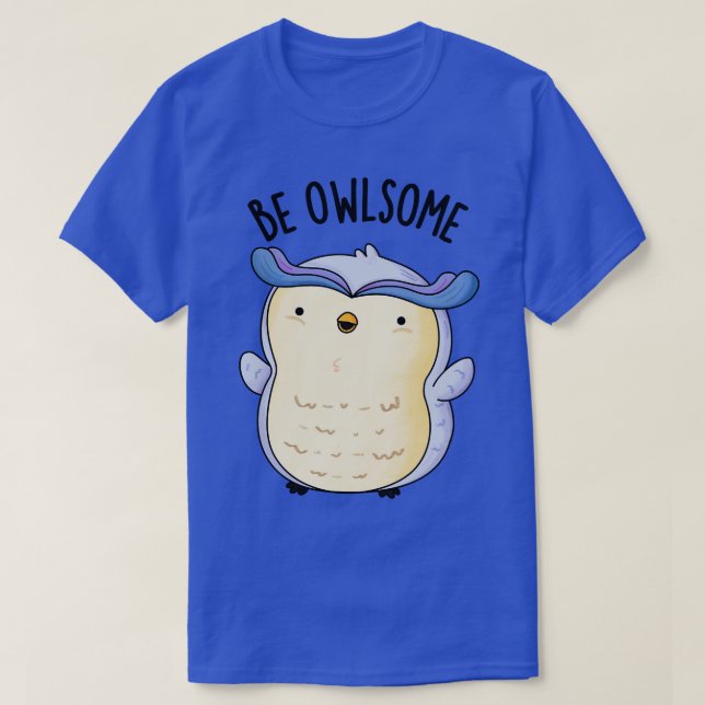 Owloman Funny Owl Puns 1 T-Shirt (Design vorne)