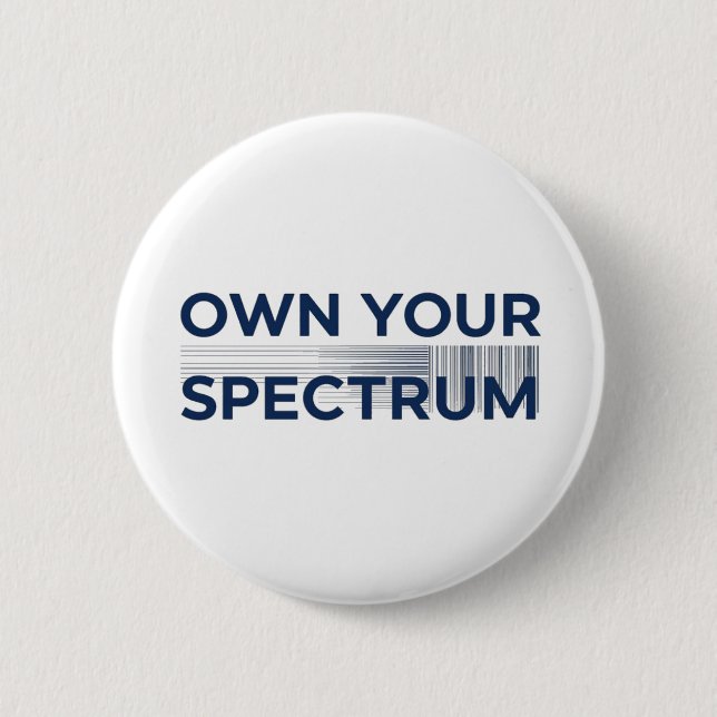 Own Your Spectrum – Autismus-Bewusstseinsmonat Bla Button (Vorderseite)