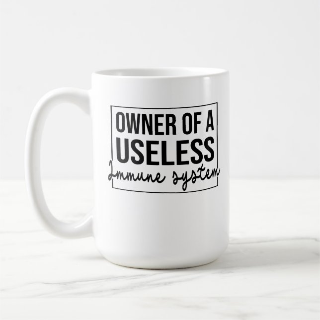 Owner Of A Useless Immune System Kaffeetasse (Links)