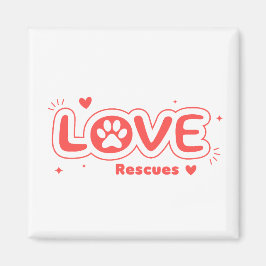OWRAssist Love Rescues Magnet