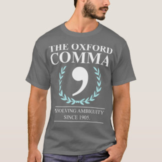 Oxford Comma English Teacher Grammar Police T-Shirt