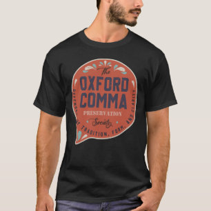Oxford Comma Preservation Society Team  T-Shirt