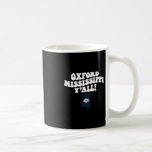 Oxford Mississippi Y'all Ms Südstaaten Urlaub Kaffeetasse