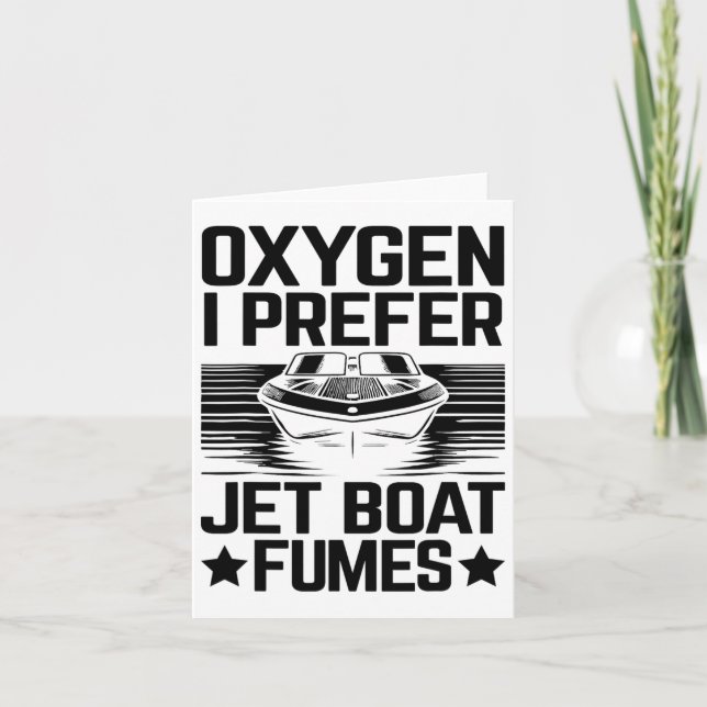 Oxygen I Bevorzugen Jet Boat Fumes Jetboat Captain Karte (Vorderseite)