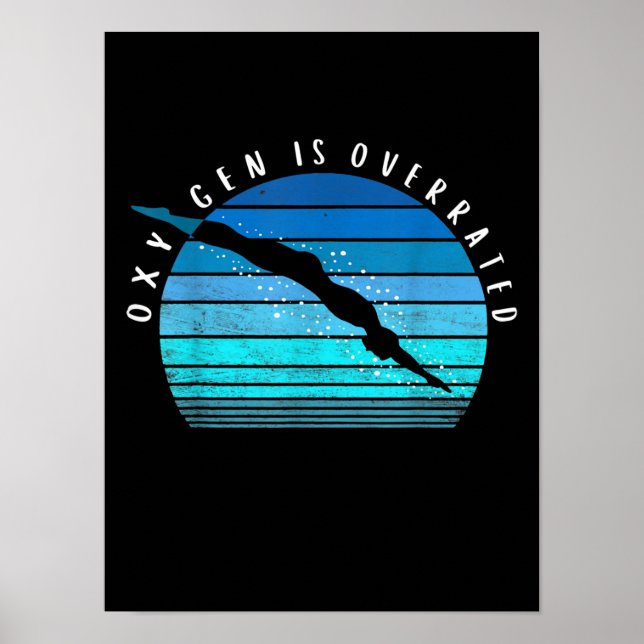 Oxygen ist übertrieben schwimmend Geschenke schwim Poster (Vorne)