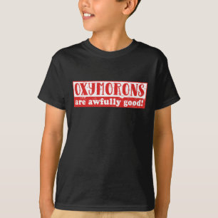 Oxymorons sind furchtbar gut Funny English Languag T-Shirt