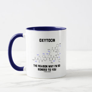 Oxytocin-Grund werde ich so zu Ihnen Geek-Spaß Tasse