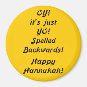 OY! es ist gerade YO! Rückwärts buchstabiert! Magnet