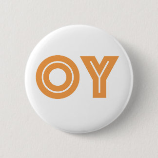 OY-Kvetchers Knopf-Jüdisches Geschenk Button