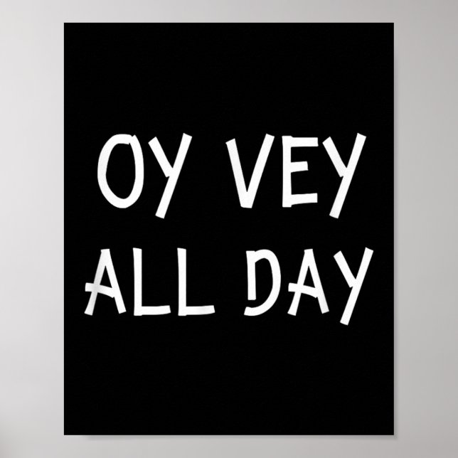 Oy Vey All Day Jewish Yiddish Quote Kosher Gym Ver Poster (Vorne)