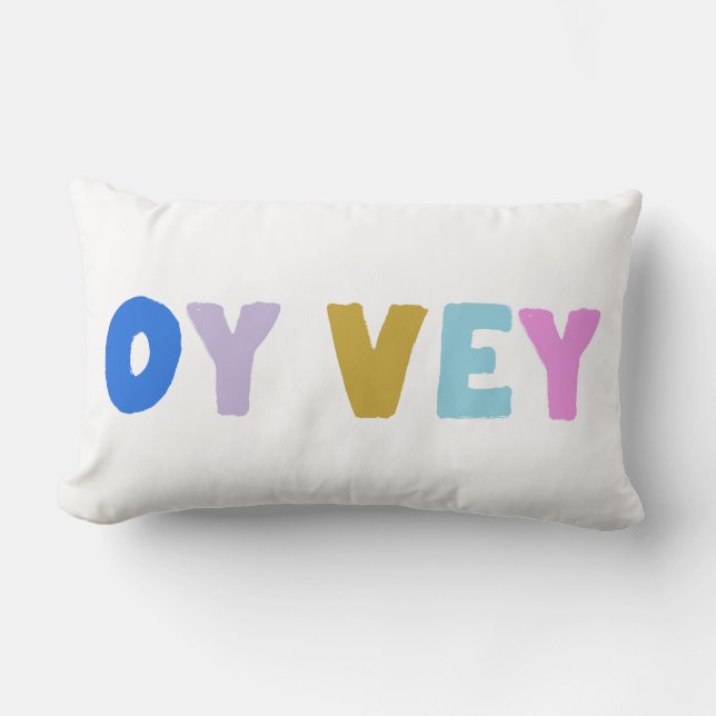 Oy Vey Funny Yiddish Expression Niedlich farbenfro Lendenkissen (Vorderseite)