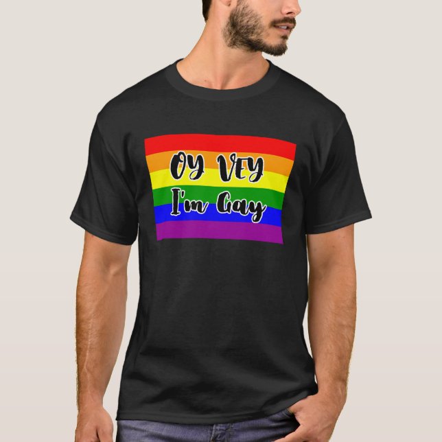 Oy Vey, ich bin Gay Rainbow Flag T-Shirt (Vorderseite)