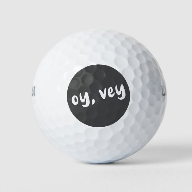 Oy, Vey Yiddish Sprichwort Einfache Typografie Fun Golfball (Vorderseite)