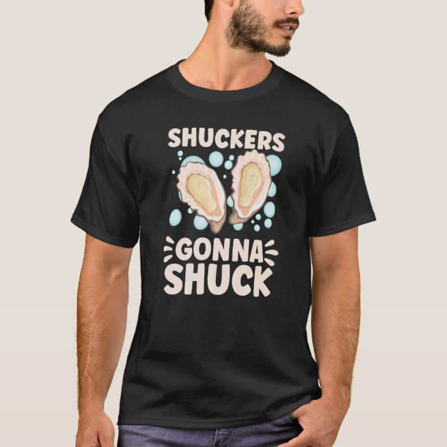 Oyster   Oyster Oyster Shucker Seashell Seafood T-Shirt (Vorderseite)