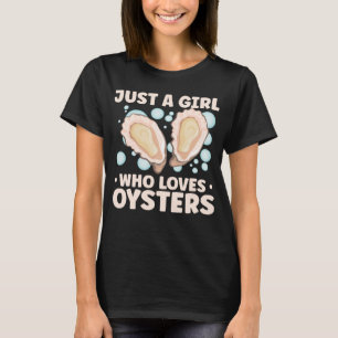 Oyster Oyster Shucker Seashell Seafood T-Shirt