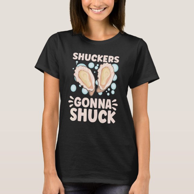 Oyster Oyster Shucker Seashell Seafood T-Shirt (Vorderseite)
