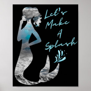 Ozeanmeerjungfrau Lasst uns einen Spritzer machen Poster
