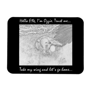 Ozzie & E14 Magnet Nimm meinen Flügel Lass uns Zuh
