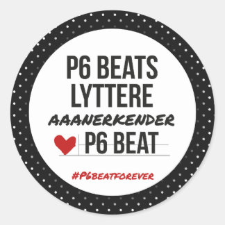 P6 BEATS lyttere aanerkender Runder Aufkleber