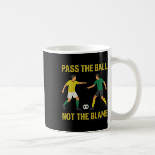 P Die Ll Nicht Die Schuld Fußballfan-Design  Kaffeetasse