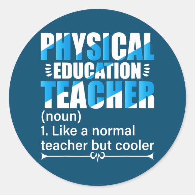 P E Lehrer Wie ein normaler Lehrer, aber cooler  Runder Aufkleber (Vorderseite)