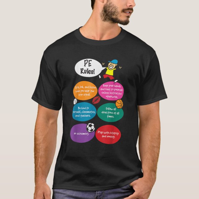 P E Regeln Lehrer für physische Bildung PE T-Shirt (Vorderseite)