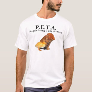 P.E.T.A. Leute, die geschmackvolle Tiere essen T-Shirt