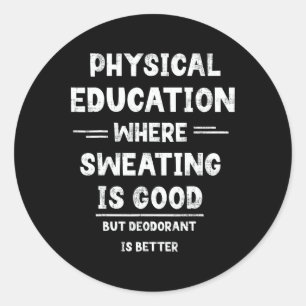 P.e. wo Schwitzen gut ist, aber Deodorant besser i Runder Aufkleber