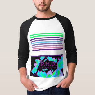 P.H.D. Arme. Hungrig. Fahren. T-Shirt