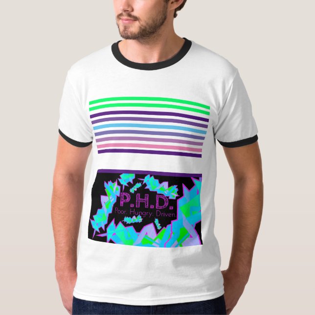 P.H.D. Arme. Hungrig. Fahren. T-Shirt (Vorderseite)