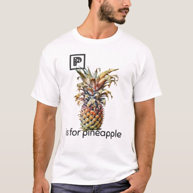 P ist für Ananas-T - Shirt (Vorderseite)