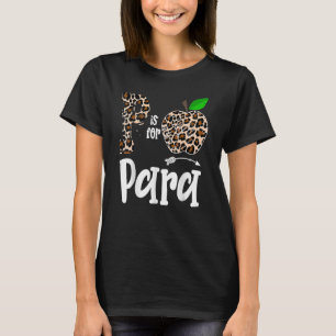 P ist für Paraprofessional Para Apfel T-Shirt