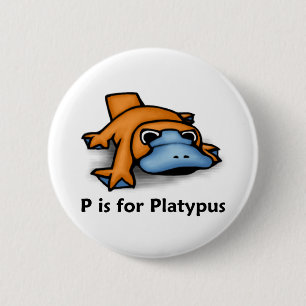 P ist für Platypus Button