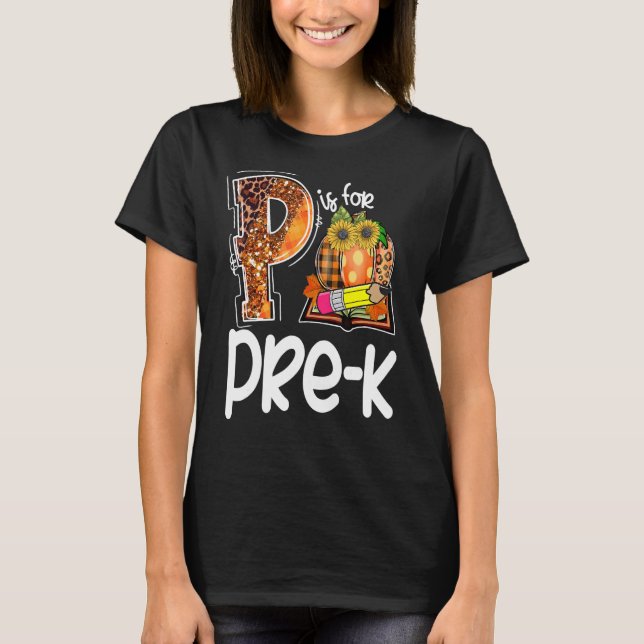 P ist für Pre K Leopard Pumpkin Lehrer Fall Dank T-Shirt (Vorderseite)