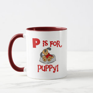 P ist für Puppy Tshirts und Geschenke Tasse