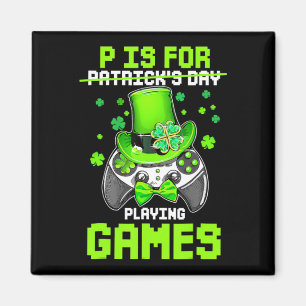 P ist für Spiele Boy Kids Video Gamer St Pat Magnet