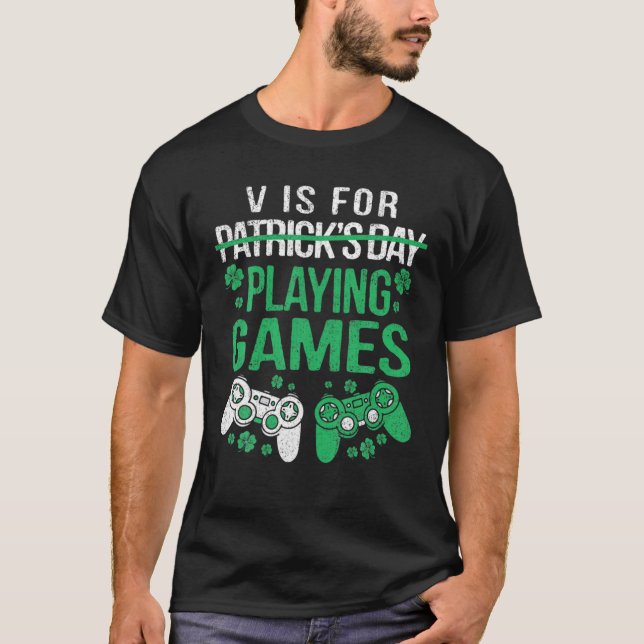 P ist für Spiele St Patricks Day Gamer Gamin T-Shirt (Vorderseite)