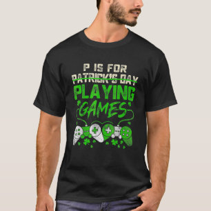 P ist für Videospiele Boys St Patricks Day T-Shirt