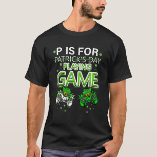 P ist für Videospiele Boys St Patricks Day T-Shirt