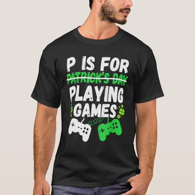 P ist für Videospiele Gamer Boys Men St Pat T-Shirt (Vorderseite)