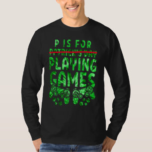 P ist für Videospiele St Patrick's Day Game T-Shirt