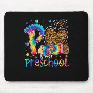 P ist für Vorschullehrer Leopard Zurück zur Schule Mousepad