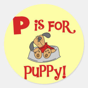 P ist für Welpen-T-Shirts und Geschenke Runder Aufkleber