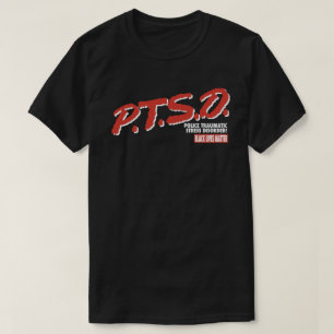 P.T.S.D T-Shirt