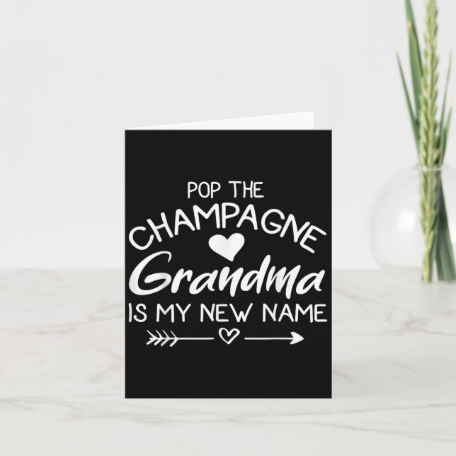 P The Champagne Grandma Is My New Name  Karte (Vorderseite)